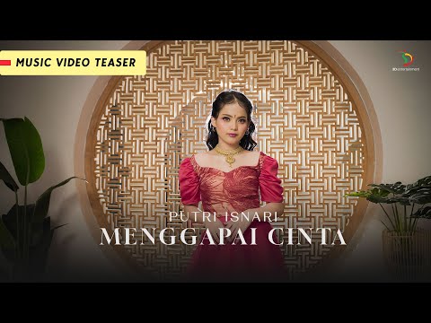 Putri Isnari - Menggapai Cinta | Music Video Teaser