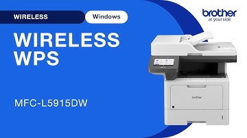 MFCL5915DW set up wireless with WPS - Windows