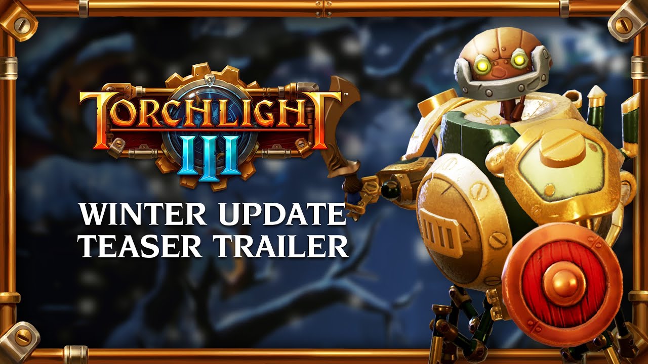 Torchlight III - Winter Update Teaser Trailer