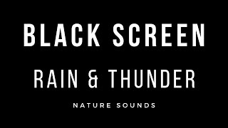RAIN and THUNDER Sounds for Sleeping - 1 HOUR BLACK SCREEN - Heavy Rain & Thunderstorm Relaxation