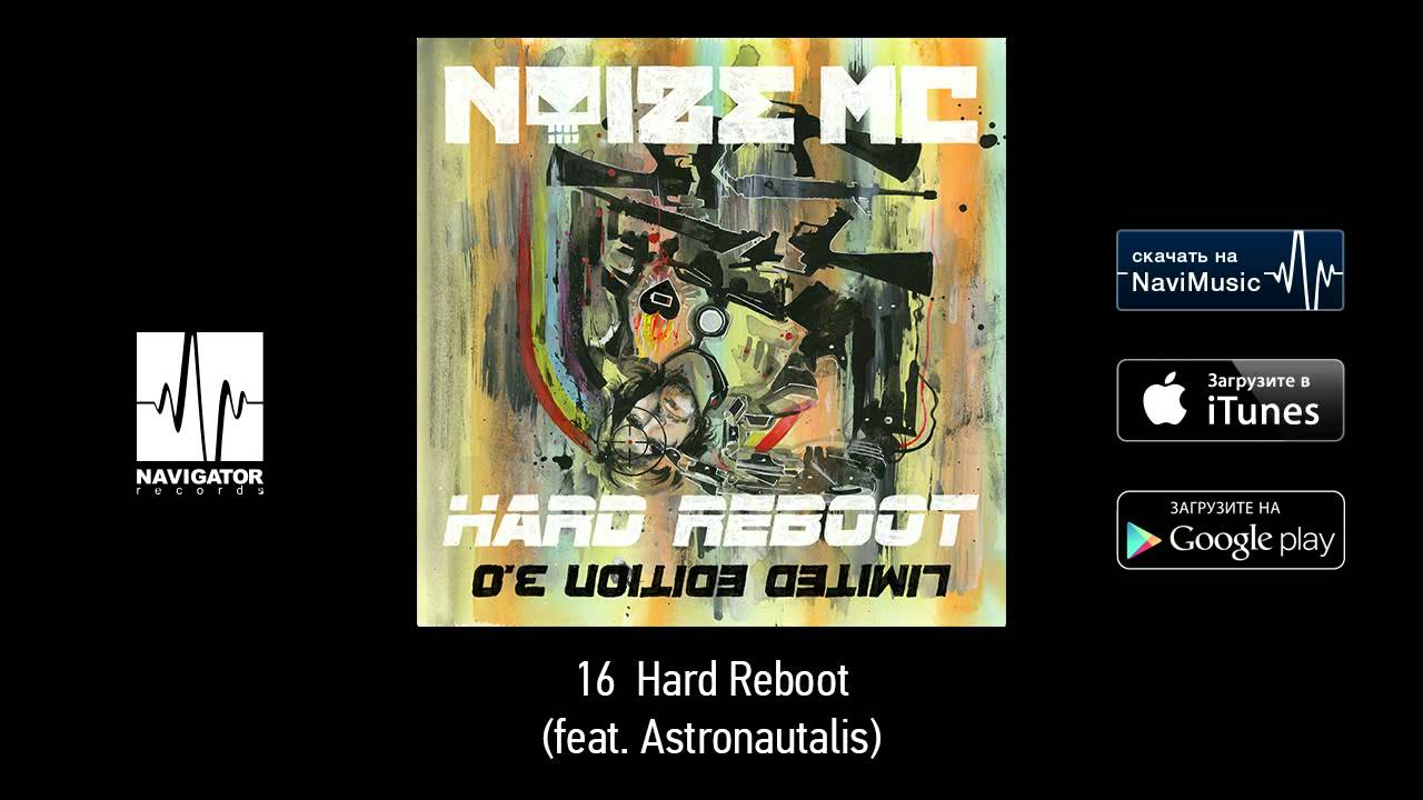 Watch Noize MC - Hard Reboot (feat. Astronautalis) (Hard Reboot 3.0 Audio) on YouTube Watch Noize MC - Hard Reboot (feat. Astronautalis) (Hard Reboot 3.0 Audio) on YouTube
