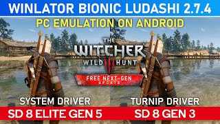 Winlator Bionic Ludashi - THE WITCHER 3 Next Gen (BEST SETTING) | SD 8 ELITE GEN 5 | SD 8 GEN 3