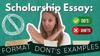 Scholarship Essay: Format, Examples and Don'ts