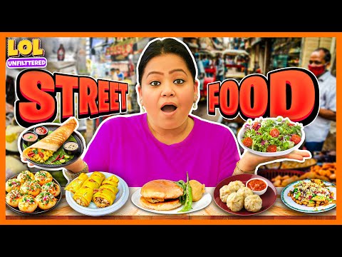Aaj Hum Khayenge Mumbai Ka Street Food | Bharti Singh | LOL Unfilttered