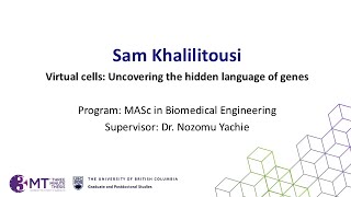 Sam Khalilitousi, 'Hidden language of genes' : UBC 3MT 2025 Semi-Finalist