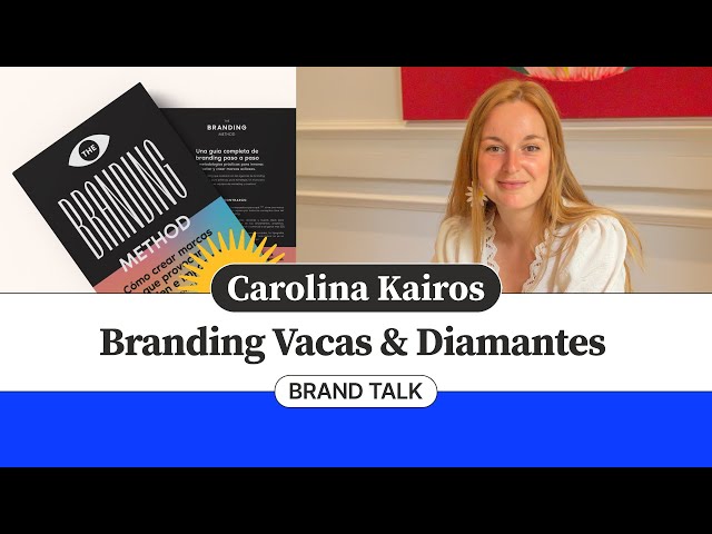 Branding, contenido viral y estrategia de marca con Carolina Kairos (The Branding  Method) 