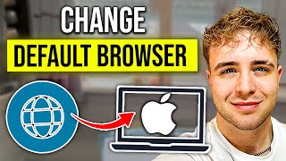 How to Change Default Browser on Mac (2025 EASY GUIDE)