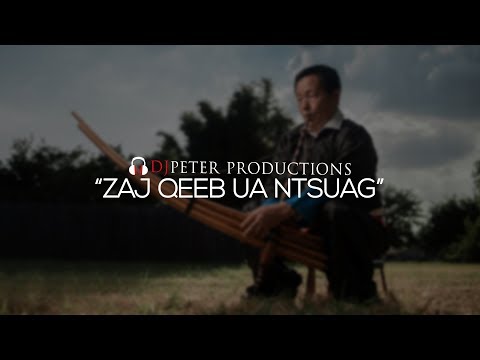 DJPeter - Zaj Qeej Ua Ntsuag