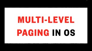 L2.3. Paging and Segmentation - Multi Level Paging in OS #linux #kernel #internal #operatingsystem