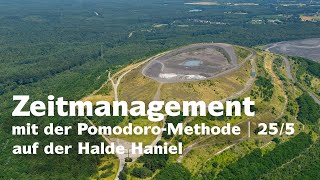 Halde Haniel - 2h Pomodoro Session - 25/5