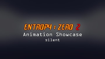 Entropy : Zero 2 - CHAPTER ZERO Animation Showcase