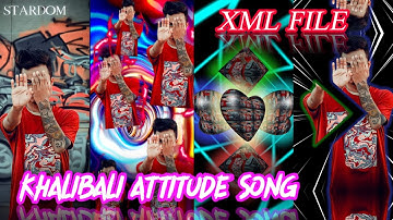 KHALIBALI NEW TRENDING HINDI ATTITUDE SONG XML FILE ll EDIT BY R R XML KING