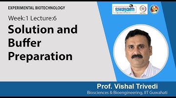 Lec 6: Solution and Buffer Preparation