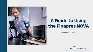 A Guide to Using the Finapres NOVA | Virtual Demonstration Webinar