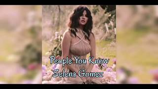 Video thumbnail of "Selena Gomez - People You Know (Lyrics)"
