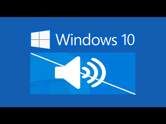 How to Fix Sound or Audio Problems on Windows 10 class=