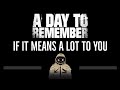 A Day To Remember • If It Means A Lot To You (CC) 🎤 [Karaoke] [Instrumental]