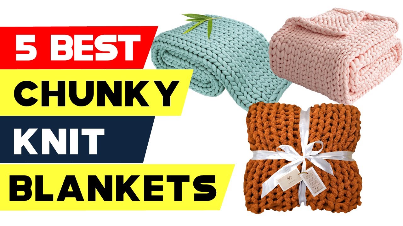 Top 5 Best Chunky Knit Blankets Reviews of 2024 YouTube