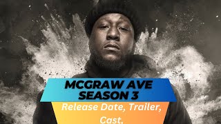 McGraw Ave Season 3 Release Date | Trailer | Cast | Expectation | Ending Explained