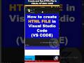 create html file in visual studio code| create web page  in visual studio code   #html #shorts
