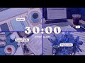 Timer Study 30 minutes - Focus, discipline and organization
