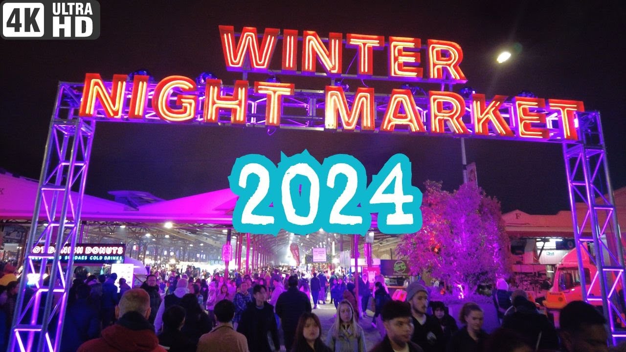 Winter night market 2024 Queen Victoria market Melbourne food YouTube