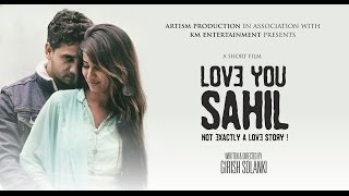 Title: love you sahil actors: sagar gohil, sneha devganiya writer &
director: girish solanki producer: artism production km entertainment
channel: krupmusi...