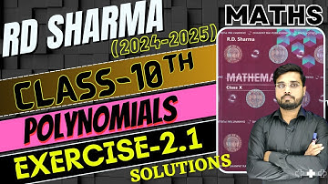 [2024-25] RD Sharma Class 10 Solution Chapter 2 | Polynomials | RD Sharma Exercise 2.1 | Let