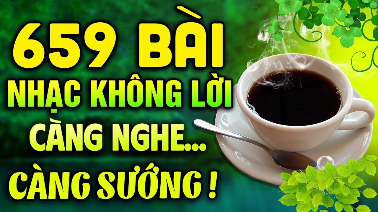 659 Bài Nhạc Không Lời CÀNG NGHE CÀNG SƯỚNG | Hòa Tấu Rumba Guitar Thư Giãn Cho Ngày Mới