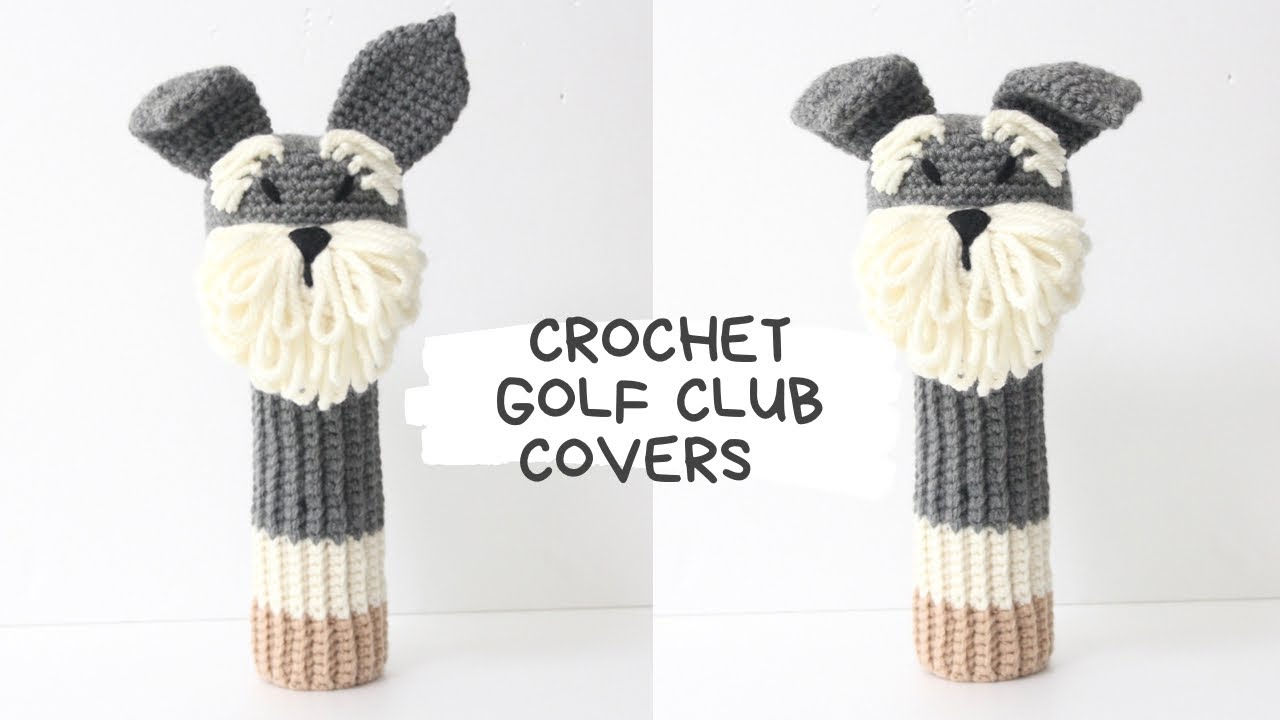 코바늘 슈나우저 강아지 골프채 우드커버 뜨기/Crochet golf club covers YouTube