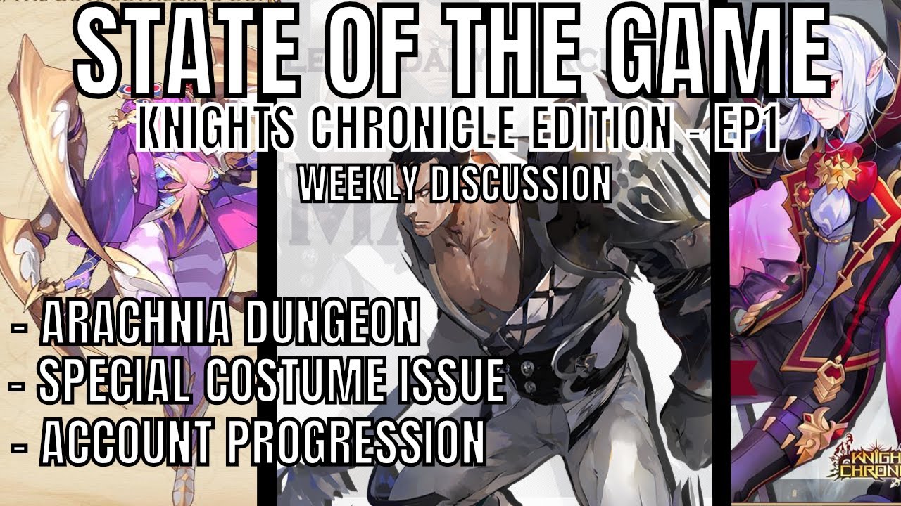STATE OF THE GAME Knights Chronicle Edition EP1