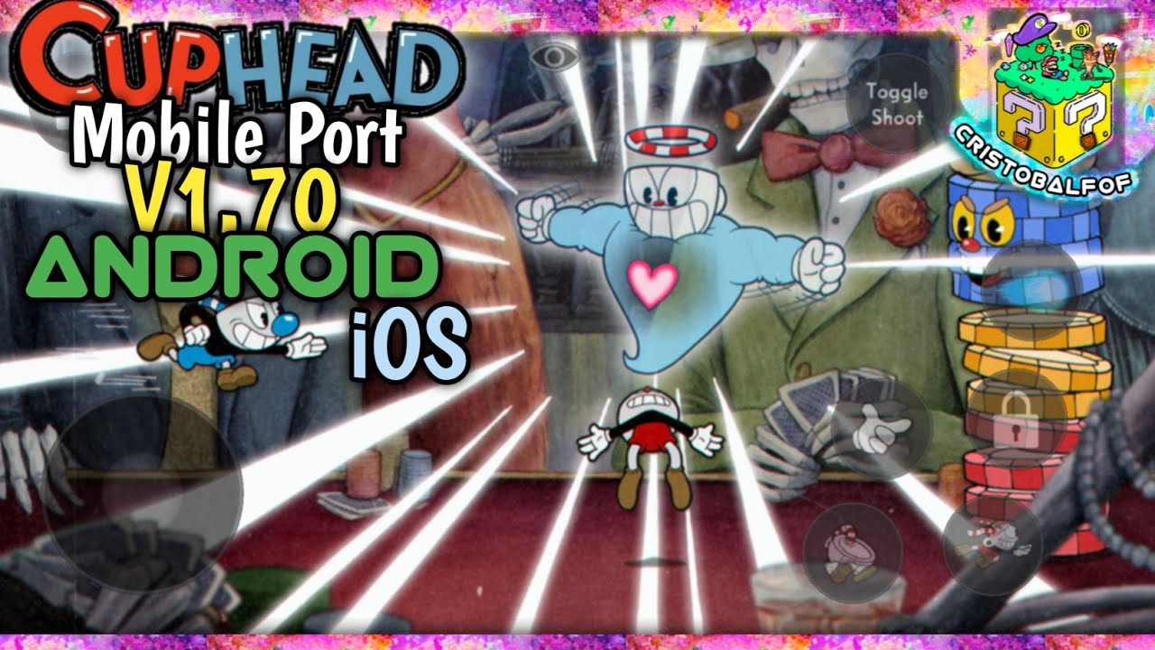 Cuphead Mobile PORT V1.70 MULTIPLAYER (INFORMACIÓN) En Android E IPhone