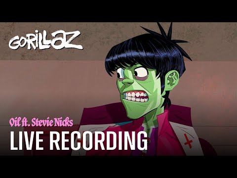 Gorillaz - Oil ft. Stevie Nicks (Live Recording)