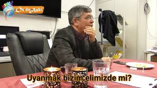 Uyanmak Bizim Elimizde Mi? - Prof Dr Hüseyin Uysal