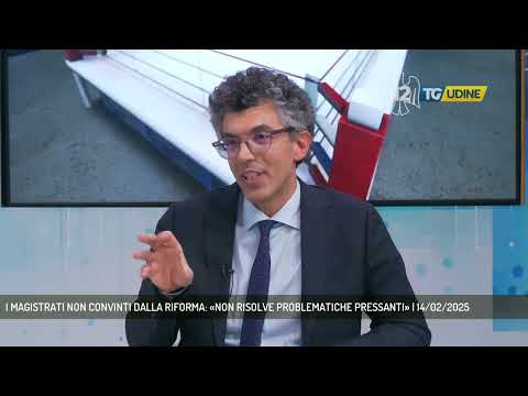 I MAGISTRATI NON CONVINTI DALLA RIFORMA: «NON RISOLVE PROBLEMATICHE PRESSANTI» | 14/02/2025