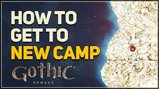 How to get to New Camp Gothic 1 Remake
