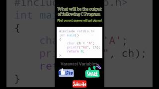 What will be the output of following C program | #c #program #varanasivariables #shorts