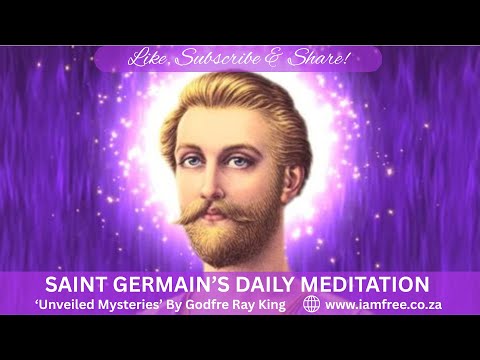 Meditation By Saint Germain from Unveiled Mysteries #meditation