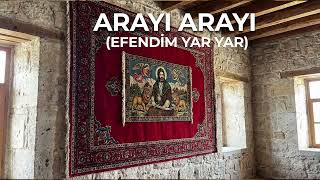 Arayı Arayı (Efendim Yar Yar) | Anadolu Türküsü | 2026
