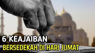 6 Keajaiban Ketika Bersedekah Dihari Jumat