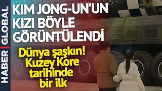 Kuzey Kore Tarihinde Bir İlk Kim Jong-Unun Kızı Böyle Görüntülendi