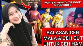 ||VIRALL TRENDING||🔥🔥Makin Panas.Suara Emas Balasan Ceh Cut & Ceh Mala Untuk Ceh ham PART III