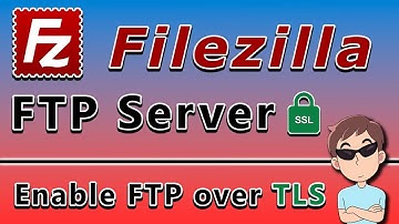 Filezilla FTP Server - How to enable FTP over TLS on Windows 10