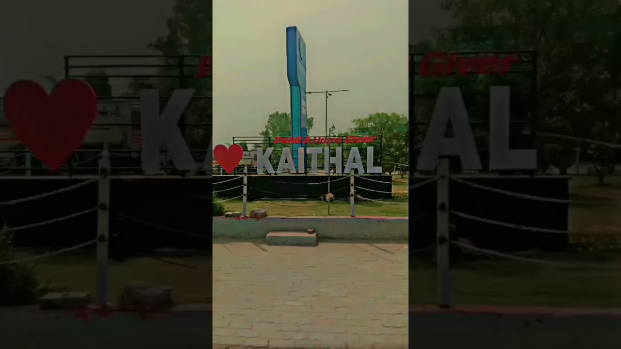Kaithal City 🏙️ 