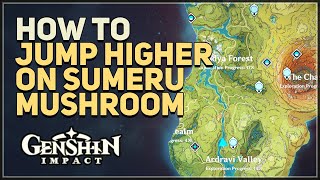 How to Jump Higher on Sumeru Mushroom Genshin Impact screenshot 4