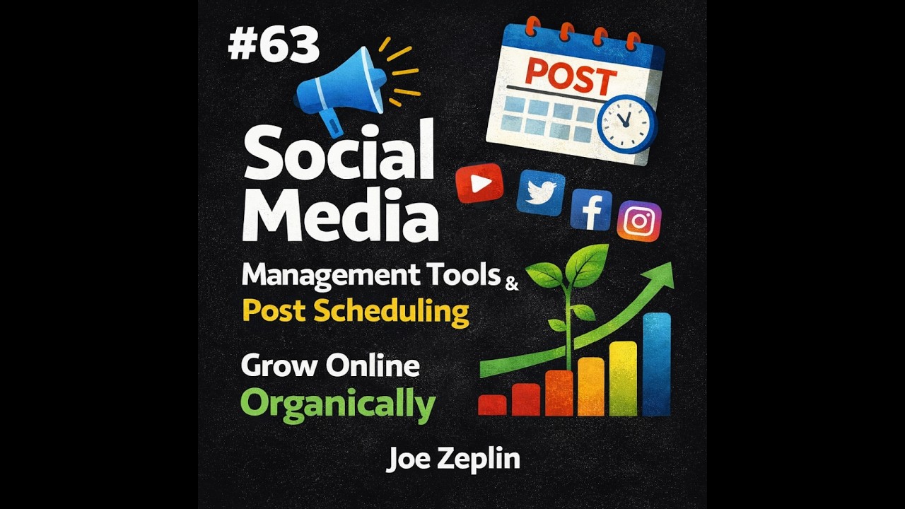 #63 Social Media Management Tools, Post Schedulers & Growing Online Organically | Joe Zeplin