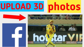 How To Upload/Post 3D Photo On Facebook For Android & IOS