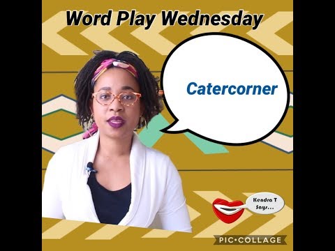 Video: Catercorner real sözdür?