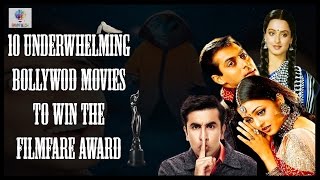 10 Most Underwhelming Bollywood Movies to win the Filmfare Award
