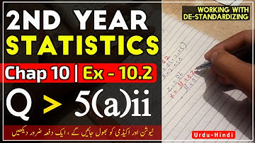2nd Year Statistics Chapter 10 exercise 10.2 Q 5(a)ii | 12th class Statistics Lectures in Urdu